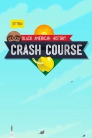 Crash Course Black American History 2021