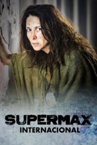 Supermax: Internacional 2017